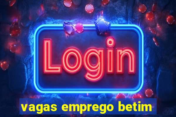 vagas emprego betim